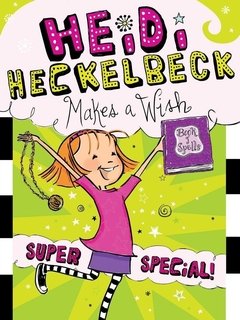 Heidi Heckelbeck Makes a Wish: Super Special! LEVEL L-O