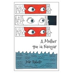 A Mulher que ia Navegar (João Rabello)