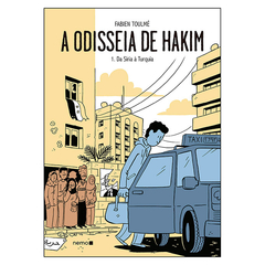 A Odisseia de Hakim Vol.1 - Da Síria à Turquia (Fabien Toulmé)