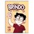 Brindo: a Vida - Vol.1 (Rafael Brindo)