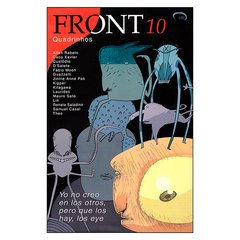 Front #10 - Yo no creo en los otros, pero que los hay, los eye (vários autores)