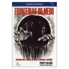 Fronteiras do Medo: Quando Hollywood Refilma o Horror Japonês (Filipe Falcão)