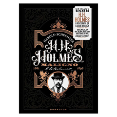 H.H. Holmes: Maligno - O Psicopata da Cidade Branca (Harold Schechter)
