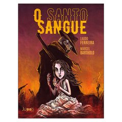 O Santo Sangue (Laudo Ferreira, Marcel Bartholo)