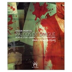 Palcos de Sangue (Paulo Biscaia Filho)