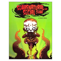 Sobrenatural Social Clube #2 (Ronaldo Barata)
