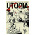 Utopia (Raquel Varela, Robson Vilalba)