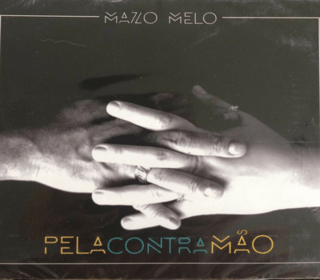 CD Mazo Melo - Pela contramão (independente)