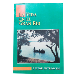 La vida en el gran río de Victor Ostrowski