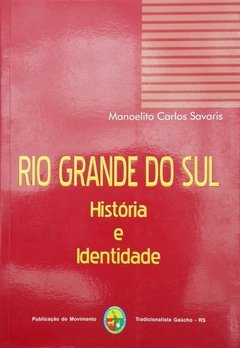 Rio Grande do Sul - História e Identidade