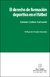 EL DERECHO DE FORMACIÓN DEPORTIVA EN EL FÚTBOL AUTORES: GERMÁN ESTEBAN GERBAUDO