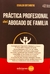 PRACTICA PROFESIONAL DEL ABOGADO DE FAMILIA - Autor: Ortemberg, Osvaldo