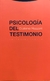 Psicología del testimonio Giuliana Mazzoni