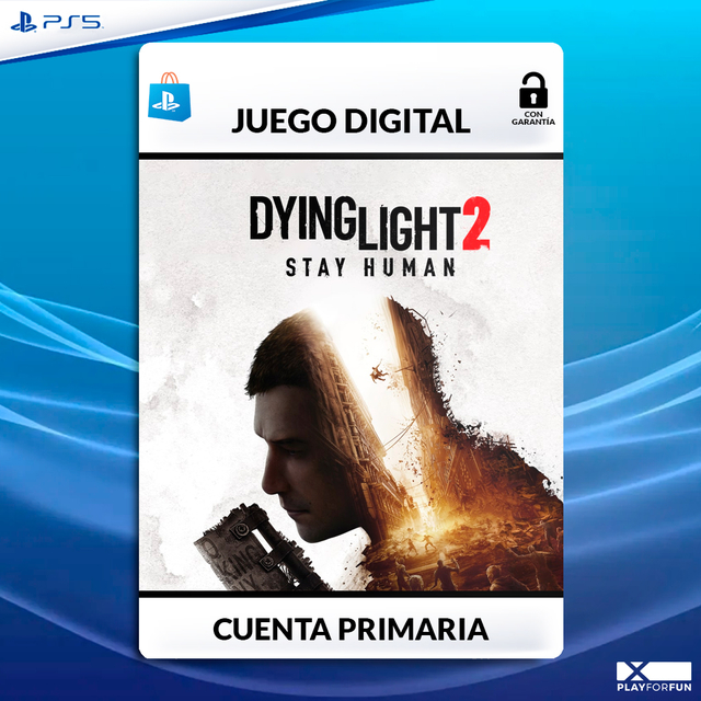 DYING LIGHT 2: STAY HUMAN - PS5 DIGITAL - Play For Fun