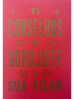 83 conselhos de Gurdjieff a sua filha