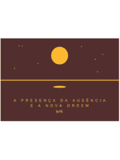 A presença da ausência e a nova ordem - comprar online