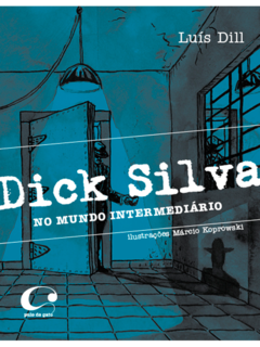 Dick Silva - no mundo intermediário
