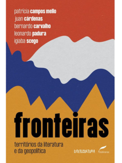Fronteiras: territórios da literatura e da geopolítica