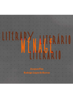 Ménage literário, Literary menage, Ménage literario (Livro + DVD)