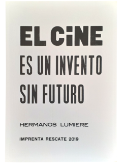 El cine es un invento sin futuro [PÔSTER A4]