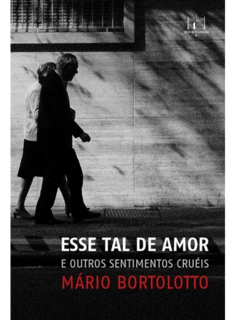 Esse tal de amor e outros sentimentos cruéis