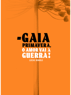 Gaia primavera: o amor vai à guerra!