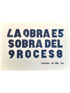 La obra es sobra del proceso [PÔSTER A4]