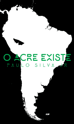 O Acre Existe - comprar online