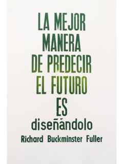 La mejor manera de predecir el futuro [PÔSTER]