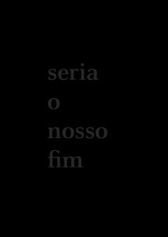 Seria o nosso fim - comprar online