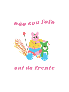 Não sou fofo [PÔSTER A5]