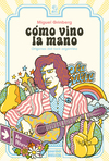 CÓMO VINO LA MANO - comprar online