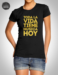 toda la vida tiene musica hoy