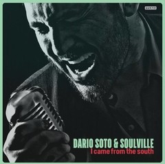 Dario Soto & Soulville - I Came from the South
