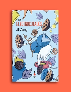 Los electrocutados - J.P. Zooey