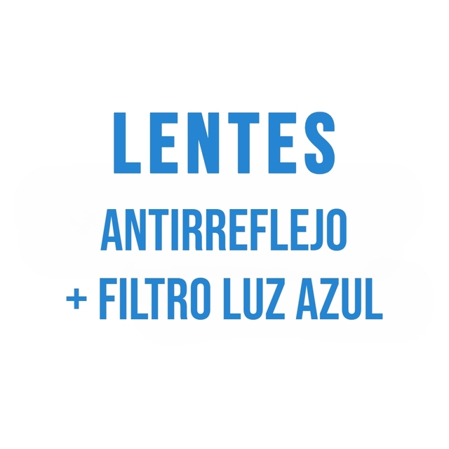 Antirreflejo y filtro azul sale