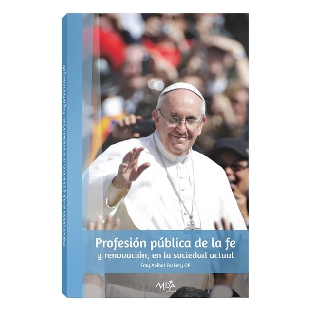 Profesión pública de la Fe Profesión pública de la Fe