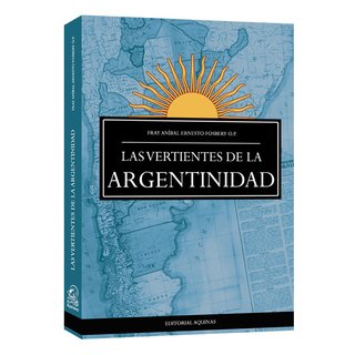 Las vertientes de la Argentinidad