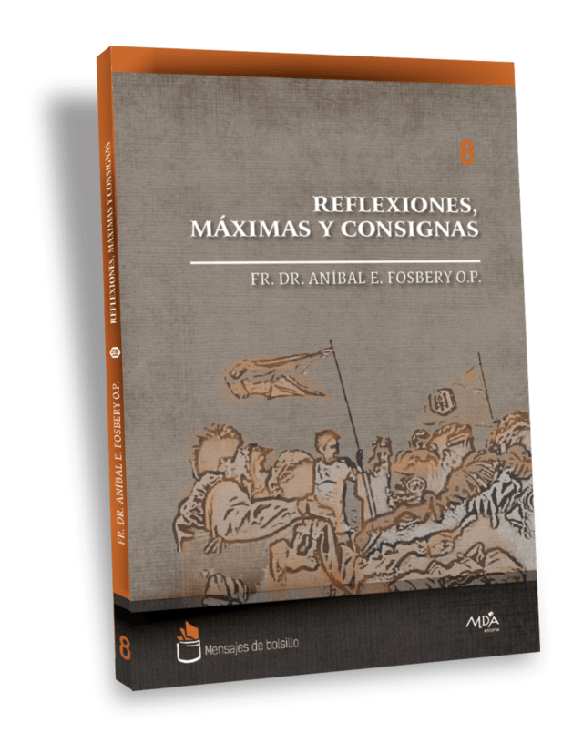 Vol VIII: Reflexiones, máximas y consignas Vol VIII: Reflexiones, máximas y consignas