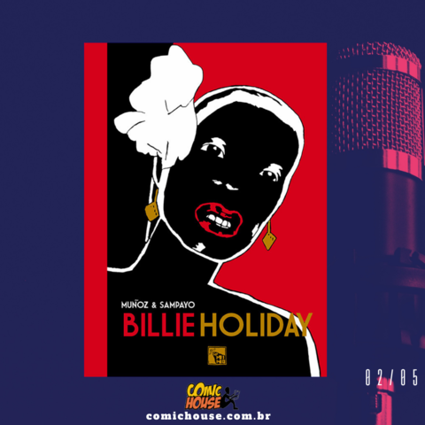 Billie Holiday, de Carlos Sampayo e José Muñoz