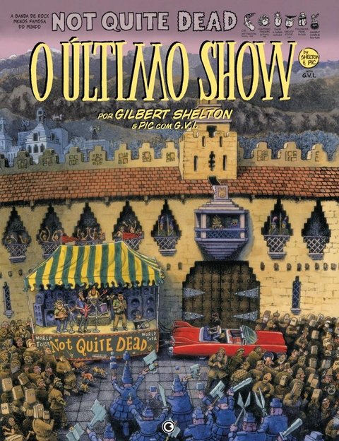 O Último Show, de Gilbert Shelton