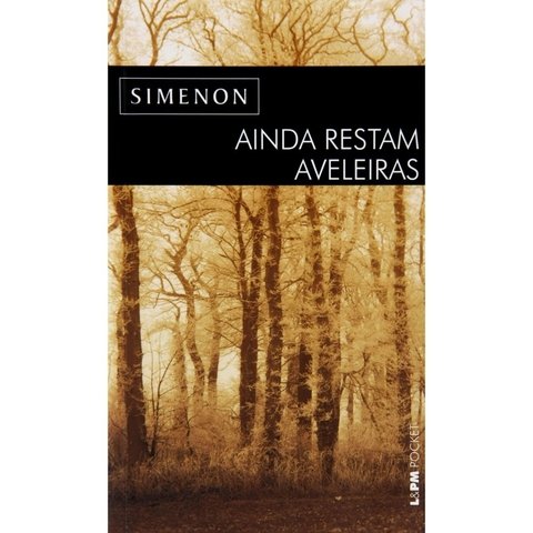 Ainda restam aveleiras, de Georges Simenon - Edição de Bolso