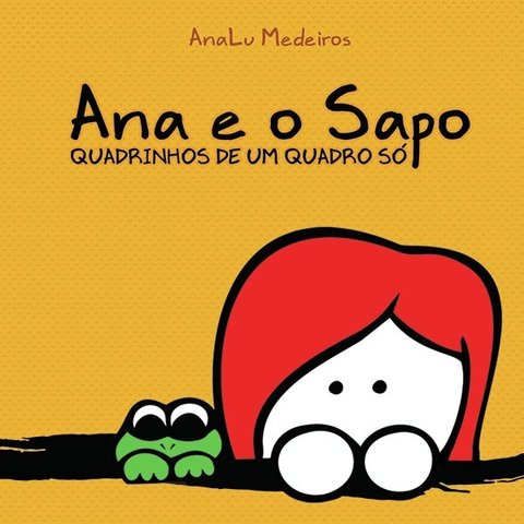 Ana e o Sapo, de AnaLu Medeiros