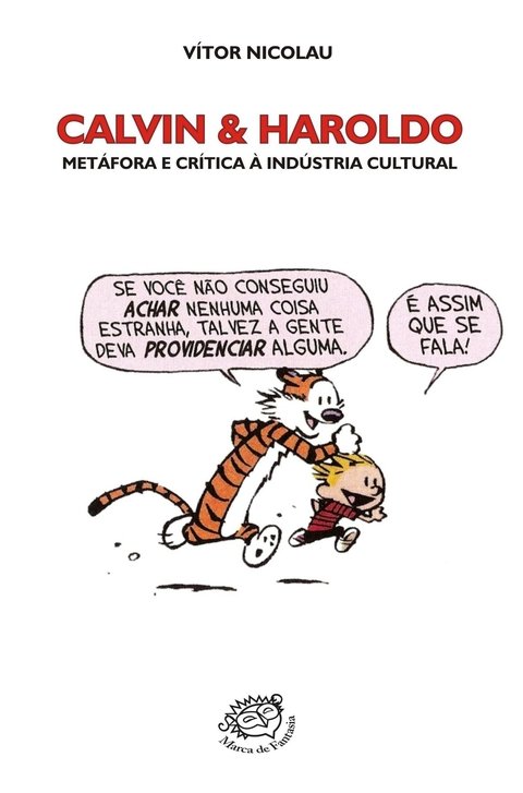 Calvin & Haroldo: metáfora e crítica à Indústria Cultural, de Vítor Nicolau