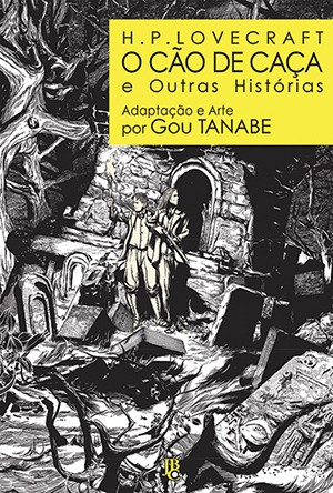 H.P. Lovecraft - O cão de caça e outras histórias, de Gou Tanabe