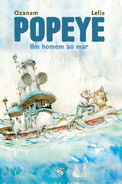 Popeye - Um homem ao mar, de Ozanam e Lelis