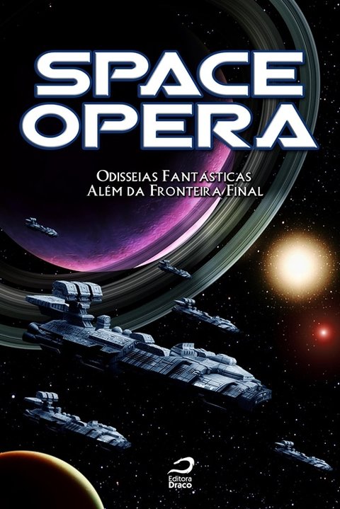 Space Opera – Odisseias fantásticas além da fronteira final