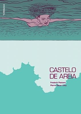 Castelo de Areia, de Pierre-Oscar Lévy & Frederik Peeters