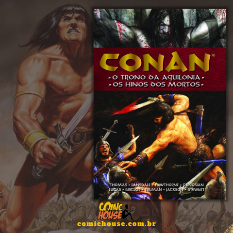 Conan - volume 12: O trono da Aquilônia e o Hinos dos Mortos