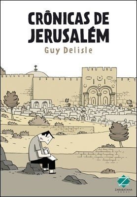 Crônicas de Jerusalém, de Guy Delisle